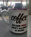 Coffee beccause drugs are not allowed at work.webp